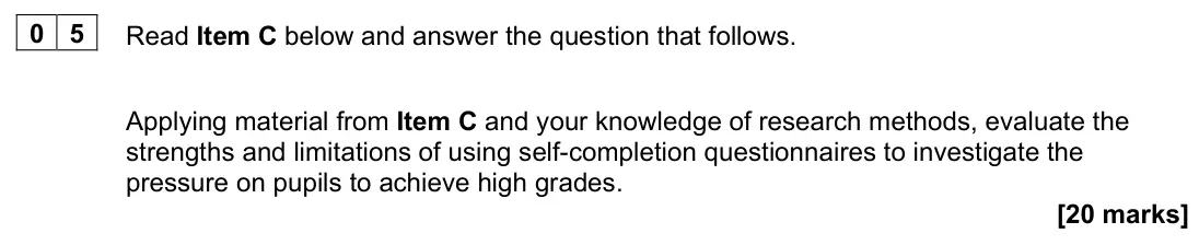 June 2023 Paper 1, question 05: Applying material from Item C and your knowledge of research methods, evaluate the strengths and limitations of using self-completion questionnaires to investig