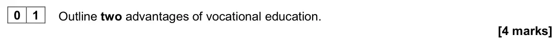June 2024 Paper 1, question 01: Outline two advantages of vocational education. [4 marks]