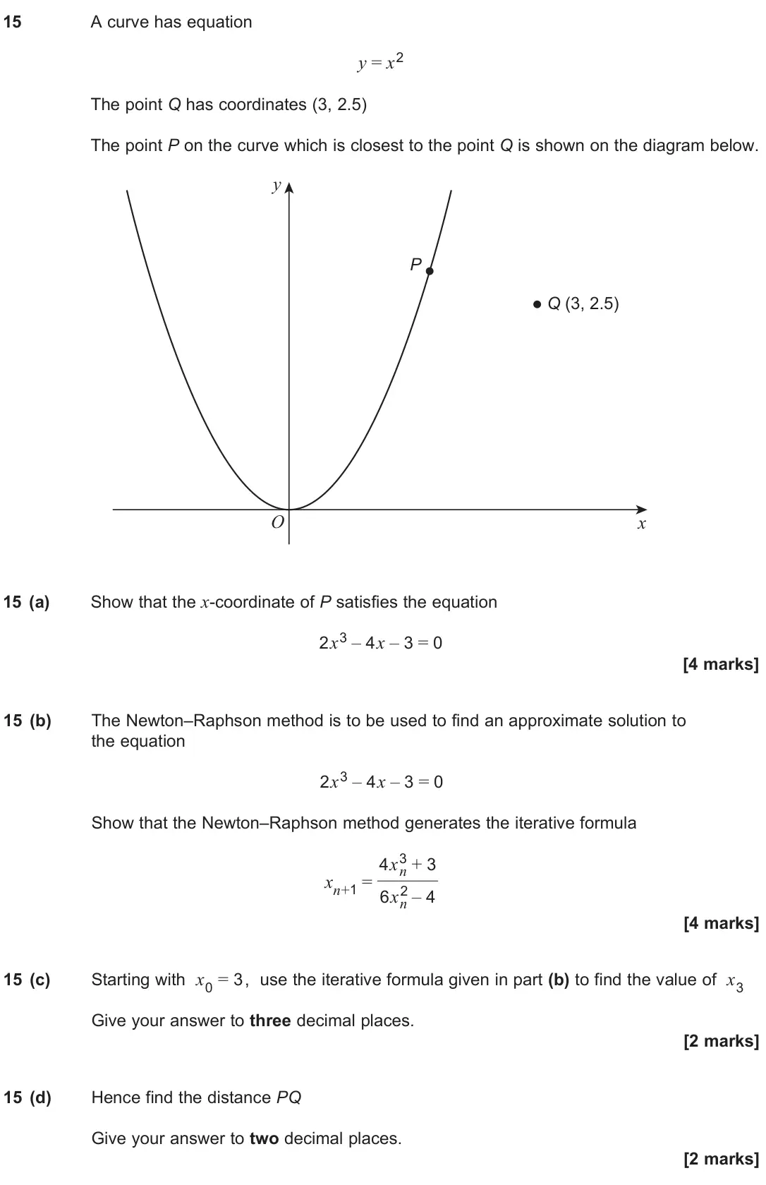 June 2025 Paper 1, question 15: A curve has equation y = x2 The point Q has coordinates (3, 2.5) The point P on the curve which is closest to the point Q is shown on the diagram below. x Q (3,