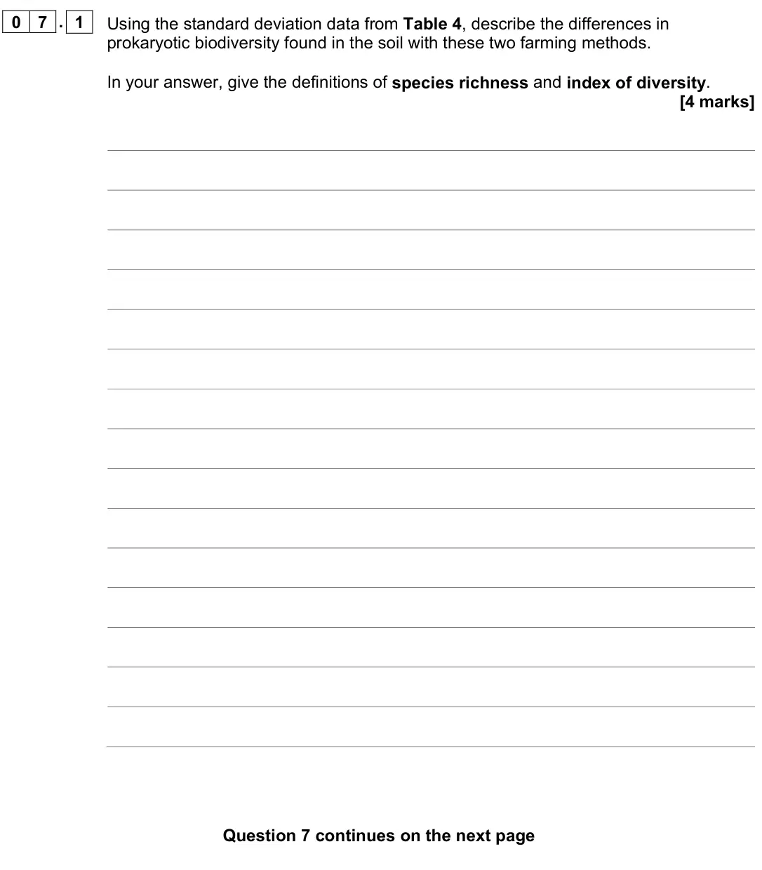 June 2023 AS Paper 1, question 07.1: Using the standard deviation data from Table 4, describe the differences in prokaryotic biodiversity found in the soil with these two farming methods. In your a