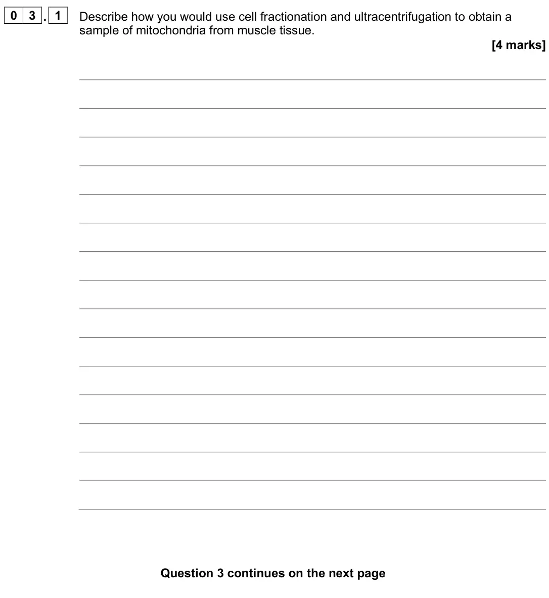 June 2024 AS Paper 2, question 03.1: Describe how you would use cell fractionation and ultracentrifugation to obtain a sample of mitochondria from muscle tissue. [4 marks]
