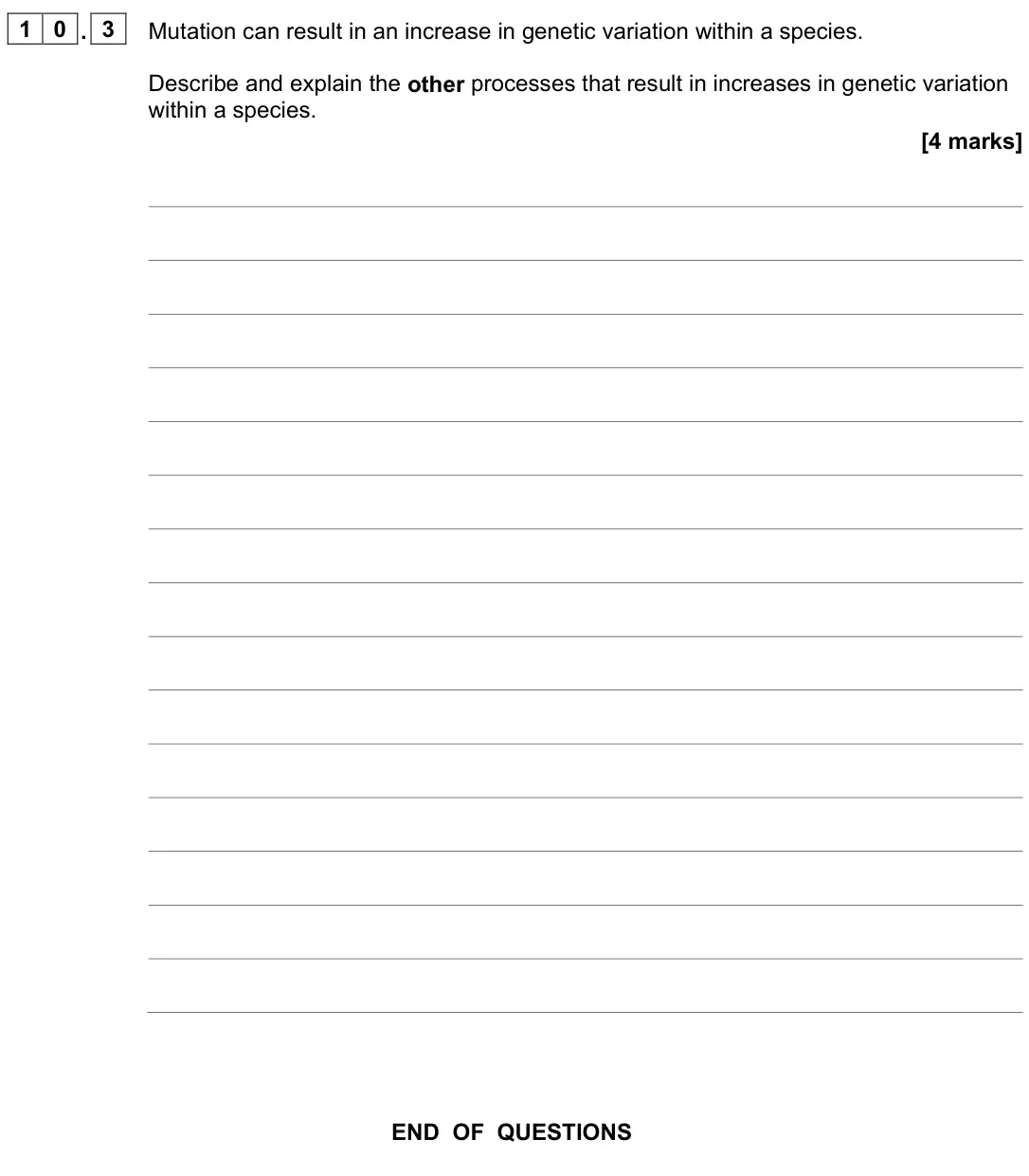 June 2023 Paper 1, question 10.3: Mutation can result in an increase in genetic variation within a species. Describe and explain the other processes that result in increases in genetic variation