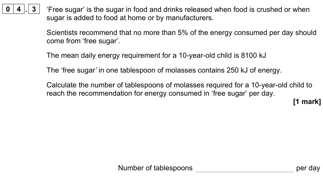 June 2024 Paper 1, question 04.3: ‘Free sugar’ is the sugar in food and drinks released when food is crushed or when sugar is added to food at home or by manufacturers. Scientists recommend that