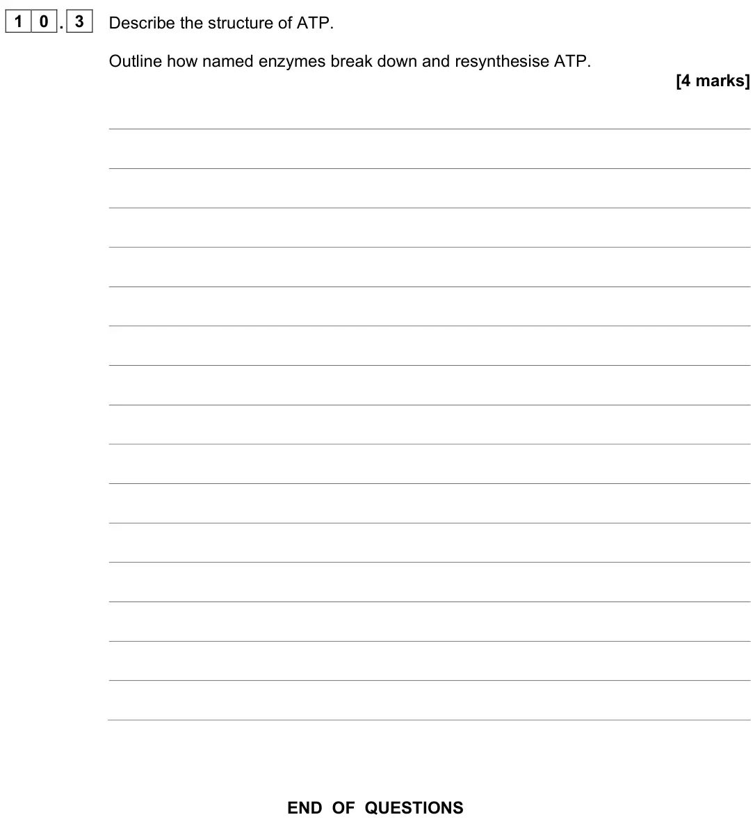June 2024 Paper 1, question 10.3: Describe the structure of ATP. Outline how named enzymes break down and resynthesise ATP. [4 marks]