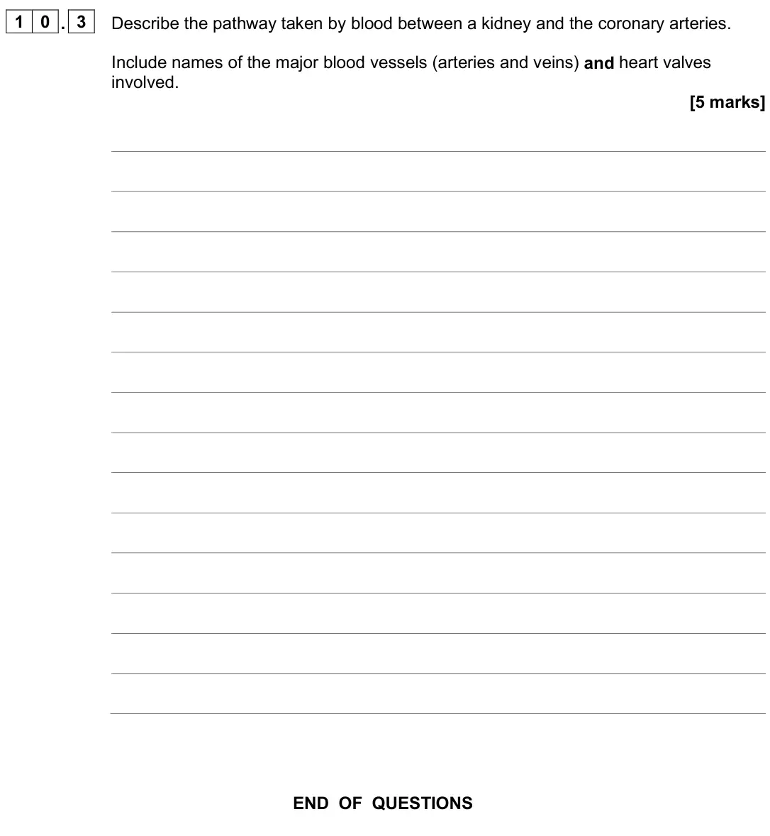 June 2025 Paper 1, question 10.3: Describe the pathway taken by blood between a kidney and the coronary arteries. Include names of the major blood vessels (arteries and veins) and heart valves i