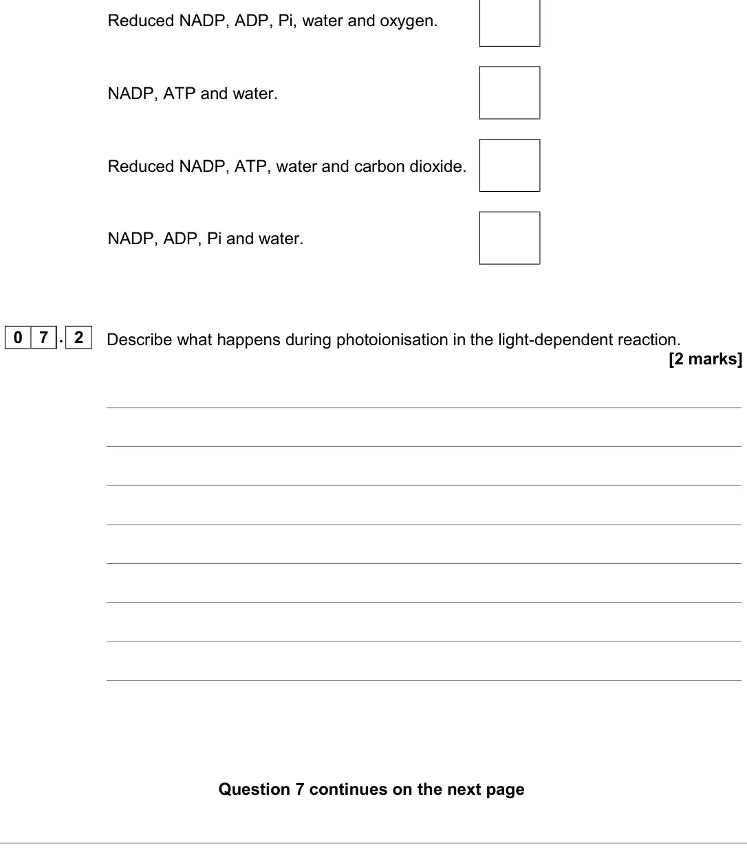 June 2019 Paper 2, question 07.2: Describe what happens during photoionisation in the light-dependent reaction. [2 marks]