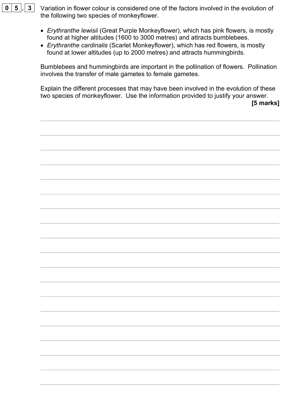 June 2023 Paper 2, question 05.3: Variation in flower colour is considered one of the factors involved in the evolution of the following two species of monkeyflower. • Erythranthe lewisii (Great