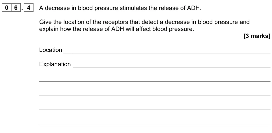 June 2023 Paper 2, question 06.4: A decrease in blood pressure stimulates the release of ADH. Give the location of the receptors that detect a decrease in blood pressure and explain how the rele