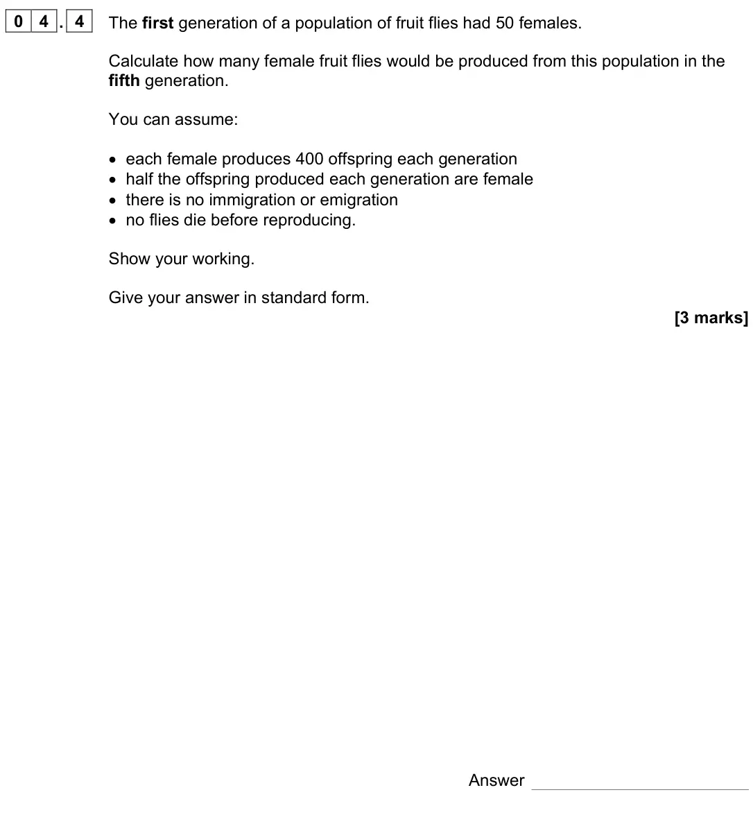 November 2021 Paper 2, question 04.4: The first generation of a population of fruit flies had 50 females. Calculate how many female fruit flies would be produced from this population in the fifth ge