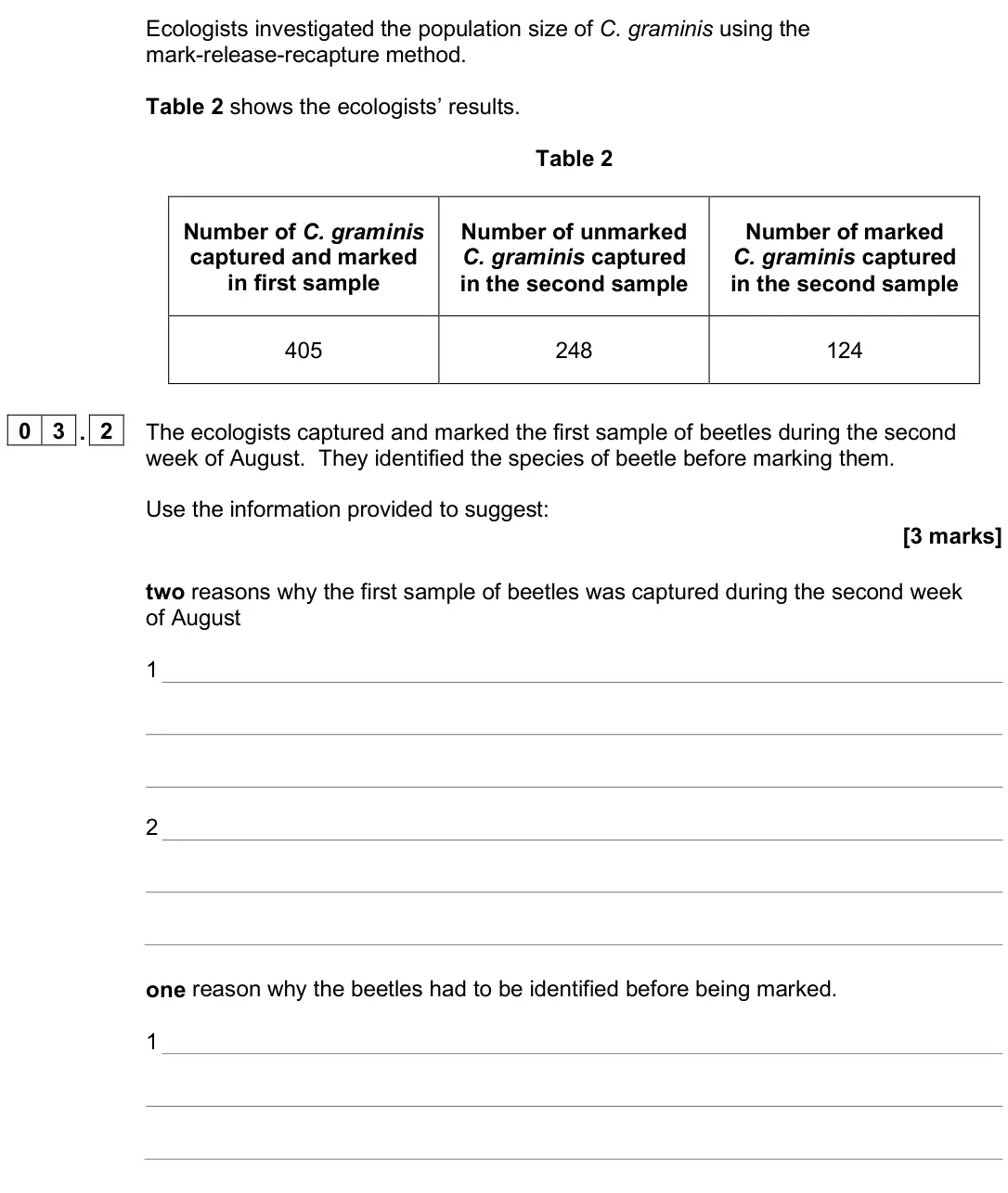 June 2025 Paper 3, question 03.2: The ecologists captured and marked the first sample of beetles during the second week of August. They identified the species of beetle before marking them. Use 