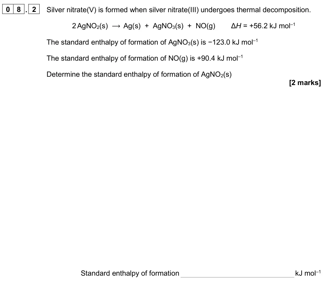 June 2024 AS Paper 1, question 08.2: Silver nitrate(V) is formed when silver nitrate(III) undergoes thermal decomposition. 2 AgNO2(s) ⟶ Ag(s) + AgNO3(s) + NO(g) ΔH = +56.2 kJ mol–1 The standard ent