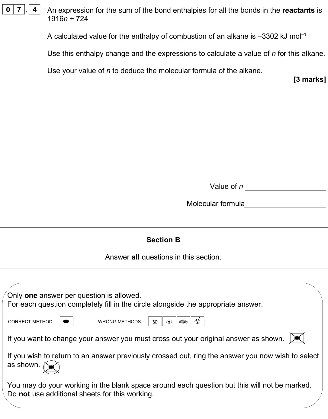 June 2025 AS Paper 2, question 07.4: An expression for the sum of the bond enthalpies for all the bonds in the reactants is 1916n + 724 A calculated value for the enthalpy of combustion of an alkan