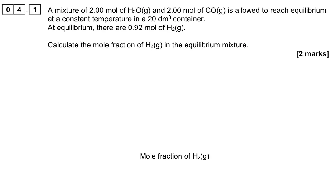 June 2024 Paper 1, question 04.1: A mixture of 2.00 mol of H2O(g) and 2.00 mol of CO(g) is allowed to reach equilibrium at a constant temperature in a 20 dm3 container. At equilibrium, there are