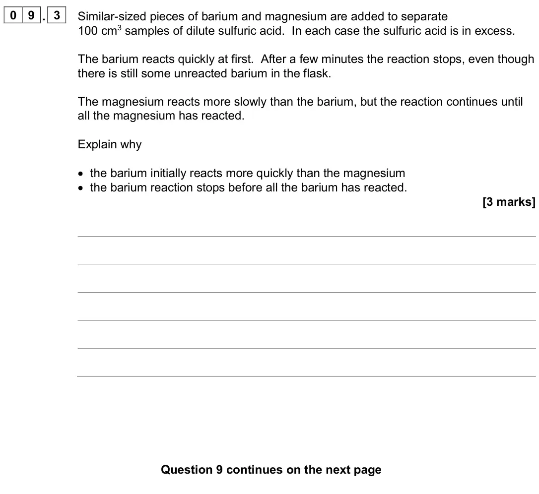 June 2024 Paper 1, question 09.3: Similar-sized pieces of barium and magnesium are added to separate 100 cm3 samples of dilute sulfuric acid. In each case the sulfuric acid is in excess. The bar