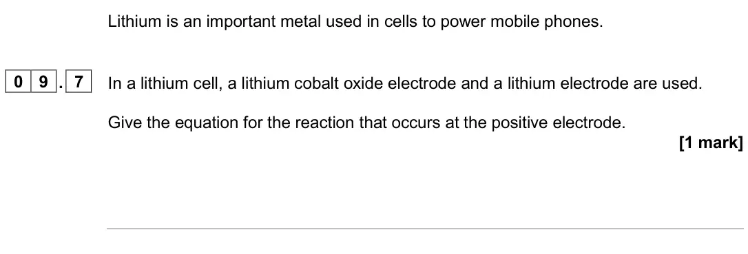 June 2024 Paper 1, question 09.7: In a lithium cell, a lithium cobalt oxide electrode and a lithium electrode are used. Give the equation for the reaction that occurs at the positive electrode. 