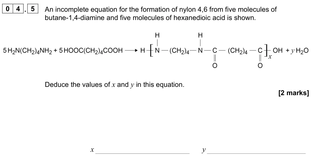 June 2023 Paper 2, question 04.5: An incomplete equation for the formation of nylon 4,6 from five molecules of butane-1,4-diamine and five molecules of hexanedioic acid is shown. Deduce the valu