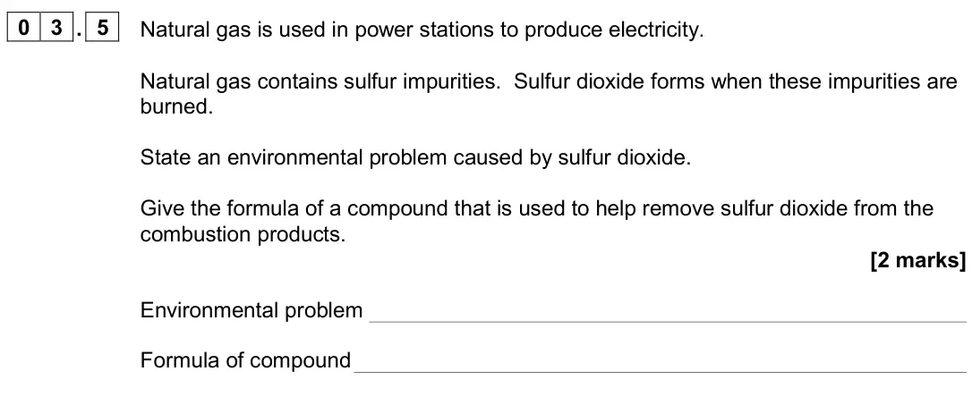 June 2024 Paper 2, question 03.5: Natural gas is used in power stations to produce electricity. Natural gas contains sulfur impurities. Sulfur dioxide forms when these impurities are burned. Sta