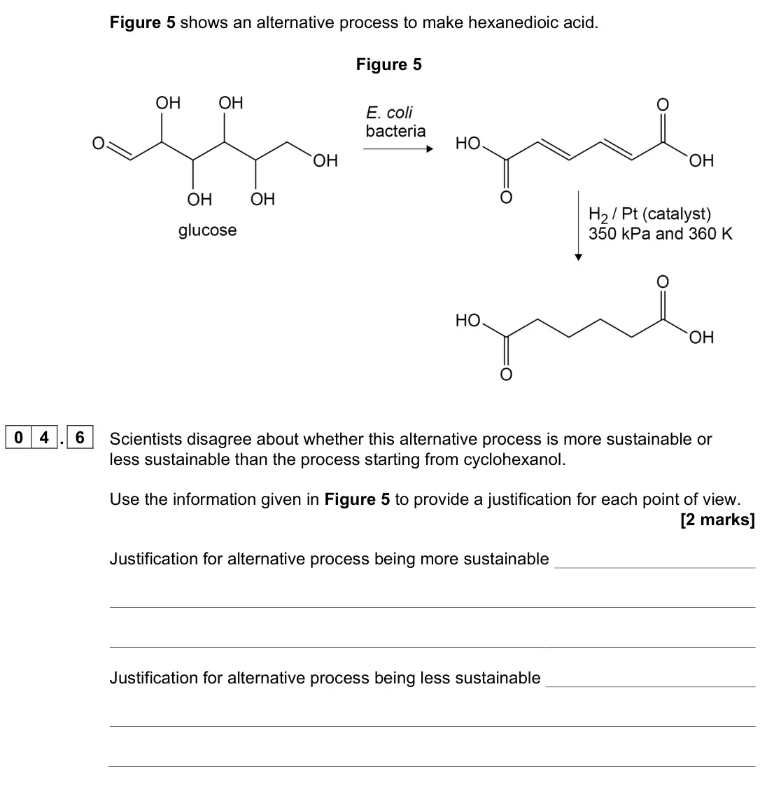 June 2025 Paper 2, question 04.6: Scientists disagree about whether this alternative process is more sustainable or less sustainable than the process starting from cyclohexanol. Use the informat