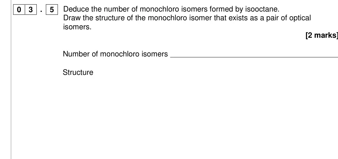 Specimen Paper 2, question 03.5: Number of monochloro isomers Structure