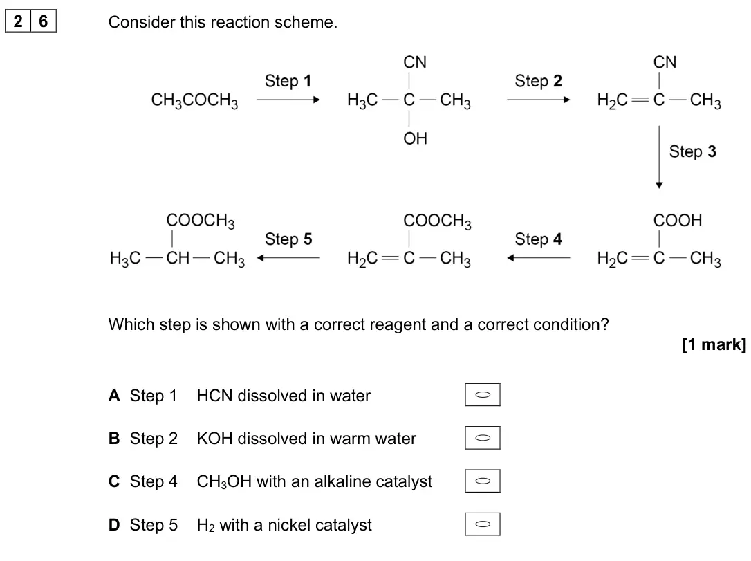 June 2023 Paper 3, question 26: Consider this reaction scheme. Which step is shown with a correct reagent and a correct condition? [1 mark] A Step 1 HCN dissolved in water B Step 2 KOH dissolv