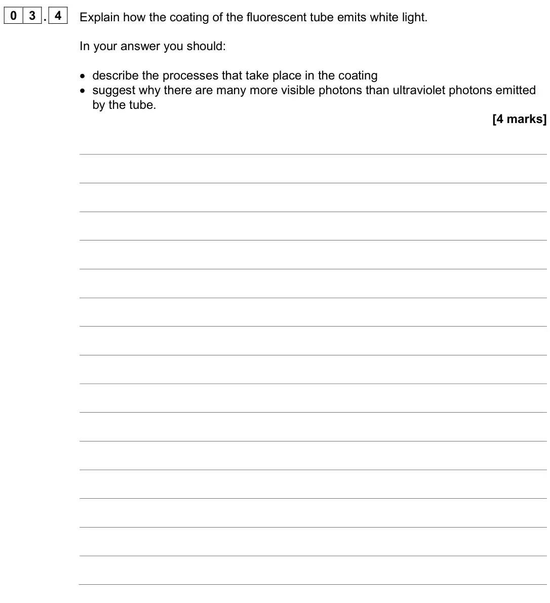 June 2025 AS Paper 1, question 03.4: Explain how the coating of the fluorescent tube emits white light. In your answer you should: • describe the processes that take place in the coating • suggest