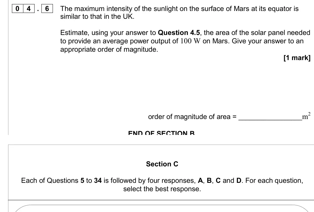 June 2016 AS Paper 2, question 04.6: The maximum intensity of the sunlight on the surface of Mars at its equator is similar to that in the UK. Estimate, using your answer to Question 4.5, the area