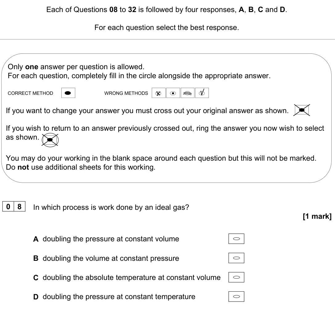 June 2024 Paper 2, question 08: [multiple choice] In which process is work done by an ideal gas? [1 mark] A doubling the pressure at constant volume B doubling the volume at constant pressure 