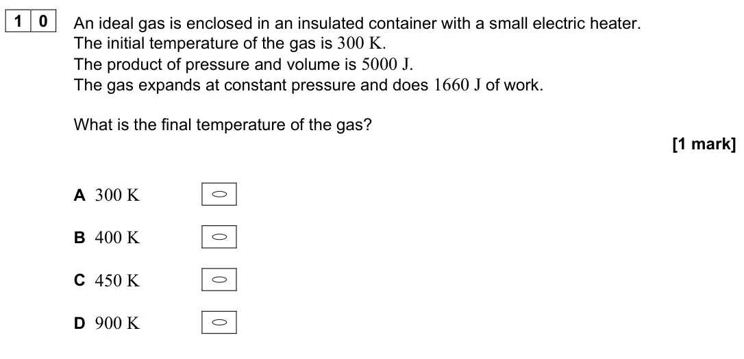 June 2024 Paper 2, question 10: An ideal gas is enclosed in an insulated container with a small electric heater. The initial temperature of the gas is 300 K. The product of pressure and volume