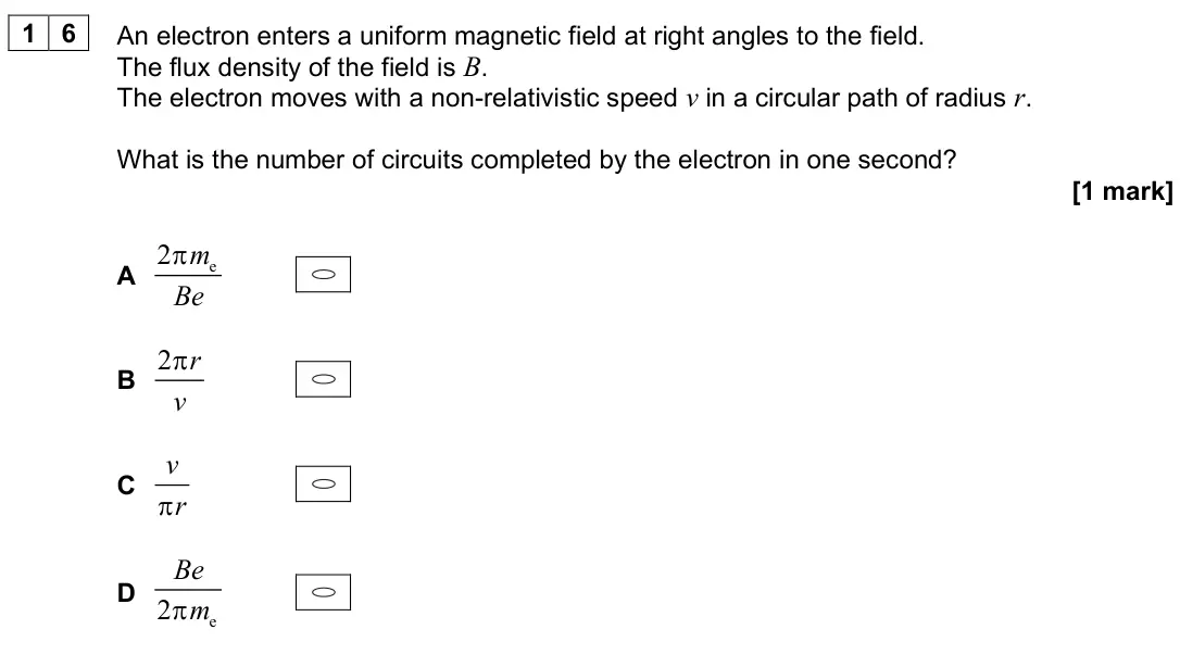 June 2024 Paper 2, question 16: An electron enters a uniform magnetic field at right angles to the field. The flux density of the field is B. The electron moves with a non-relativistic speed v