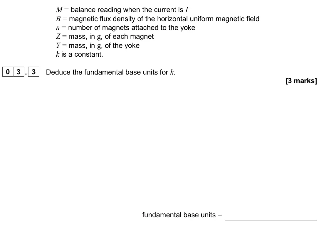 June 2024 Paper 3A, question 03.3: Deduce the fundamental base units for k. [3 marks] fundamental base units =