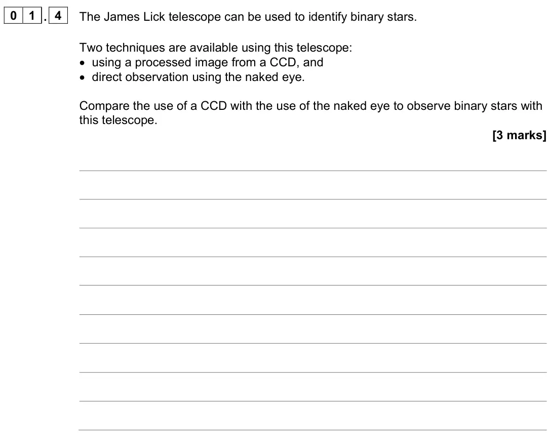 June 2022 Paper 3 Astrophysics, question 01.4: The James Lick telescope can be used to identify binary stars. Two techniques are available using this telescope: • using a processed image from a CCD, and • di