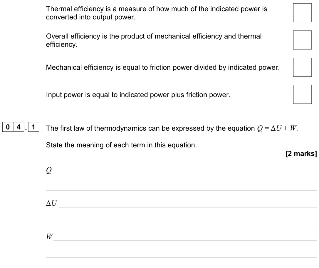 June 2024 Paper 3 Engineering physics, question 04.1: The first law of thermodynamics can be expressed by the equation Q = ΔU + W. State the meaning of each term in this equation. [2 marks] Q ΔU W