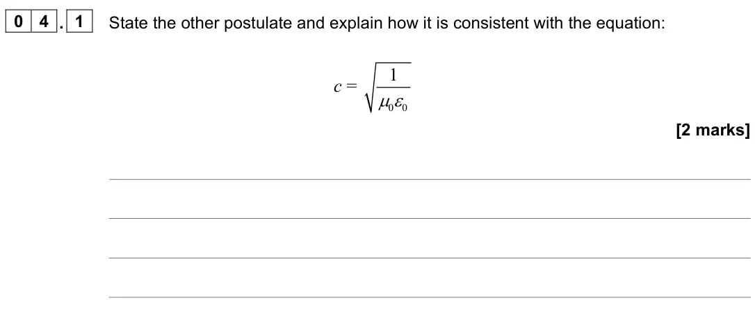 June 2023 Paper 3 Turning points, question 04.1: State the other postulate and explain how it is consistent with the equation: c = 0 0 1 [2 marks]
