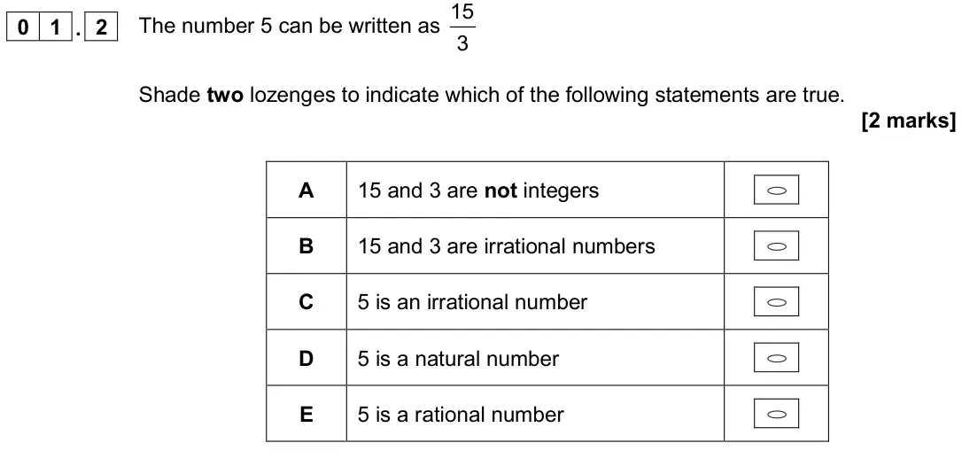 June 2024 AS Paper 2, question 01.2: A 15 and 3 are not integers B 15 and 3 are irrational numbers C 5 is an irrational number D 5 is a natural number E 5 is a rational number