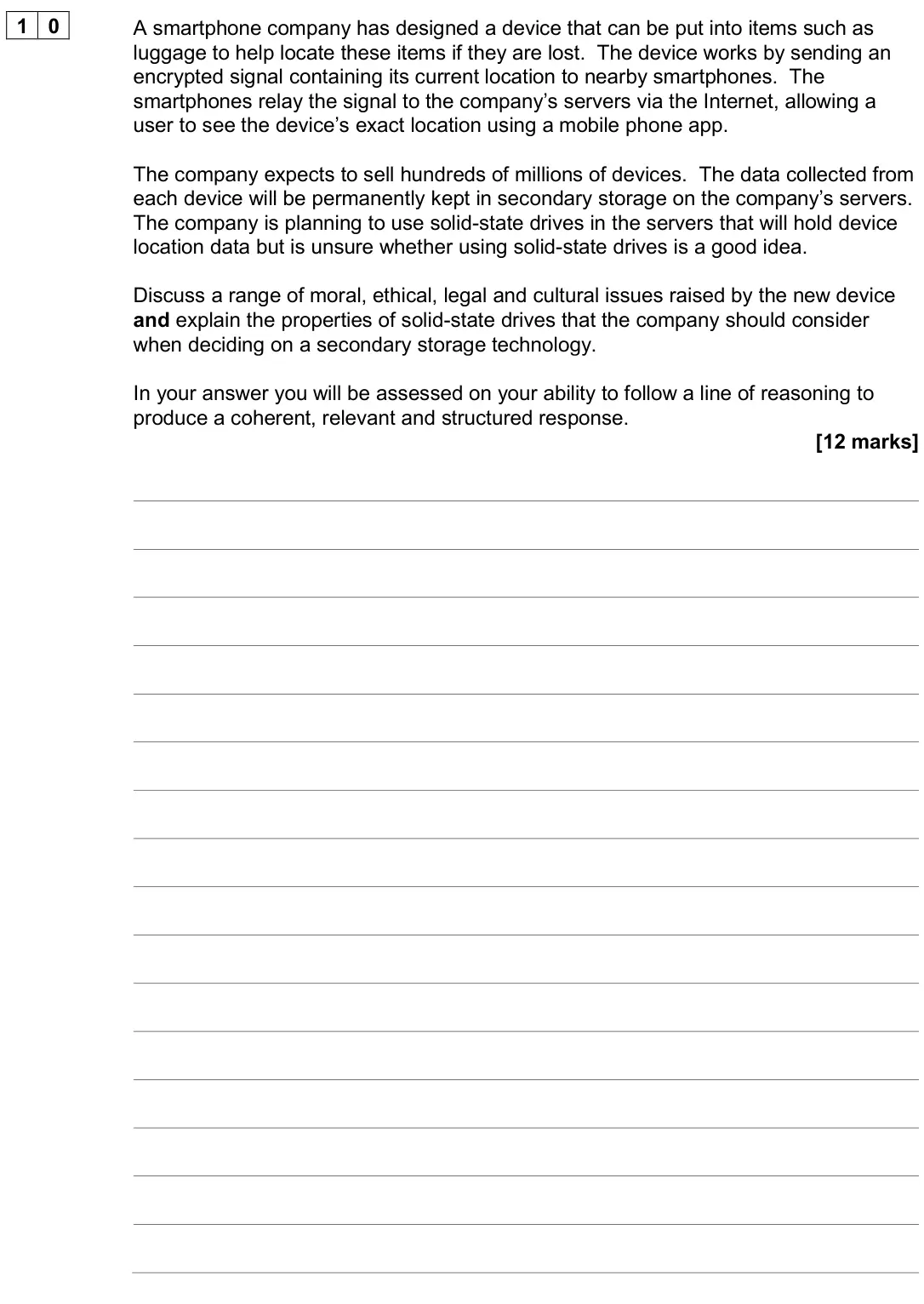 June 2024 AS Paper 2, question 10: A smartphone company has designed a device that can be put into items such as luggage to help locate these items if they are lost. The device works by sending a
