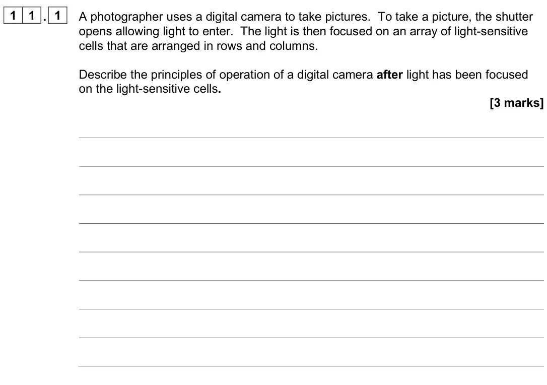 June 2025 AS Paper 2, question 11.1: A photographer uses a digital camera to take pictures. To take a picture, the shutter opens allowing light to enter. The light is then focused on an array of li