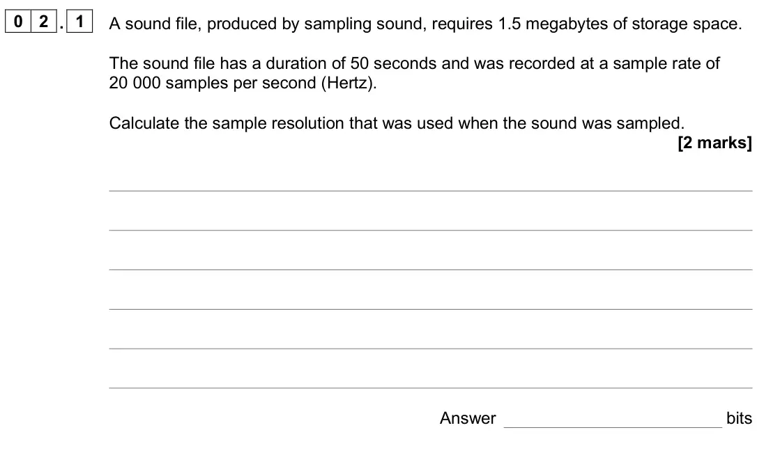 June 2025 Paper 2, question 02.1: A sound file, produced by sampling sound, requires 1.5 megabytes of storage space. The sound file has a duration of 50 seconds and was recorded at a sample rate