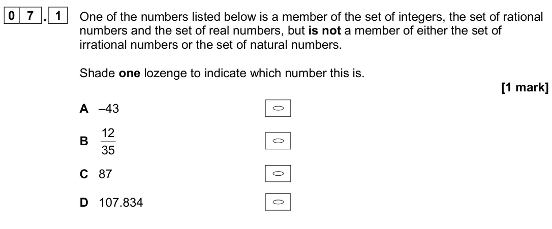 November 2020 Paper 2, question 07.1: One of the numbers listed below is a member of the set of integers, the set of rational numbers and the set of real numbers, but is not a member of either the s