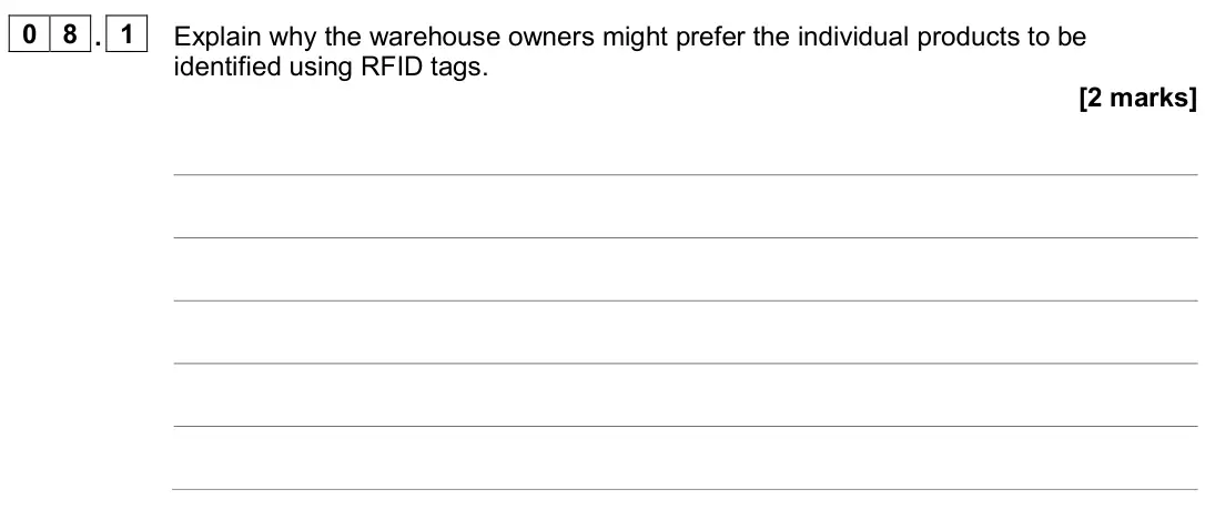 November 2020 Paper 2, question 08.1: Explain why the warehouse owners might prefer the individual products to be identified using RFID tags. [2 m