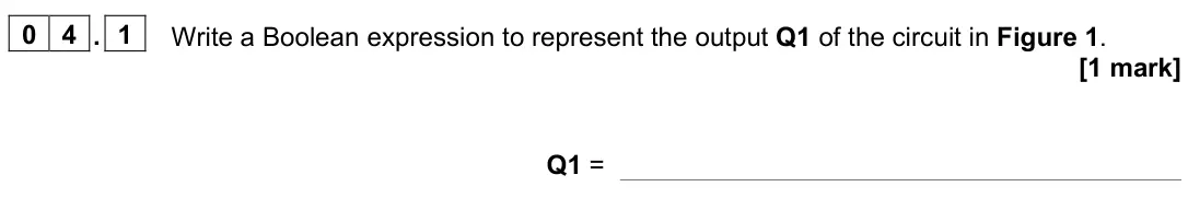 November 2021 Paper 2, question 04.1: Write a Boolean expression to represent the output Q1 of the circuit in Figure 1. [1 mark] Q1 =