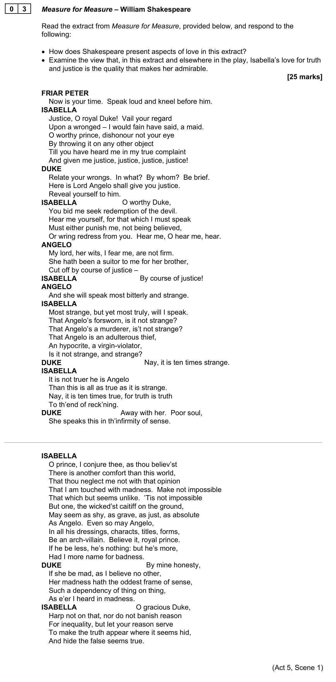June 2022 AS Paper 1, question 03: Measure for Measure – William Shakespeare Read the extract from Measure for Measure, provided below, and respond to the following: • How does Shakespeare presen