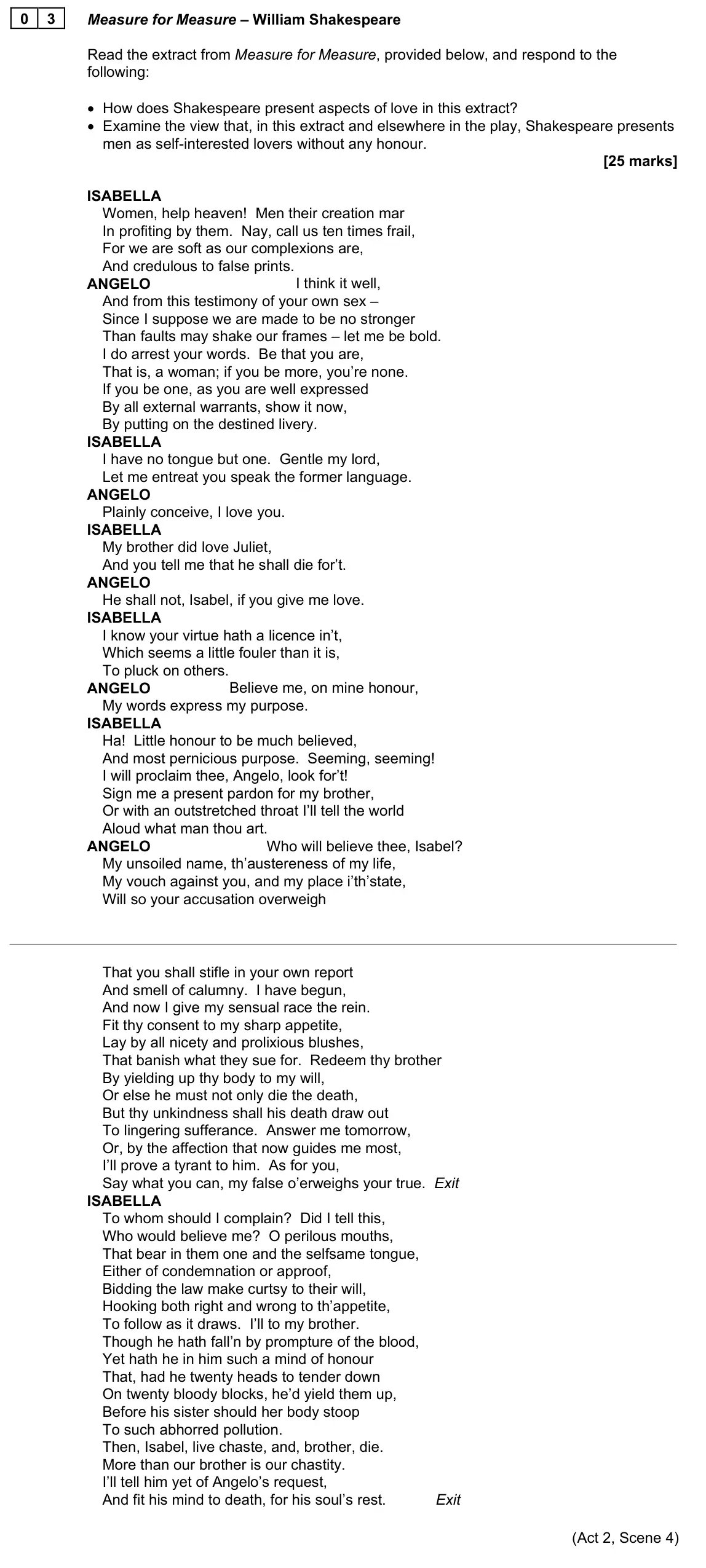 June 2023 AS Paper 1, question 03: Measure for Measure – William Shakespeare Read the extract from Measure for Measure, provided below, and respond to the following: • How does Shakespeare presen