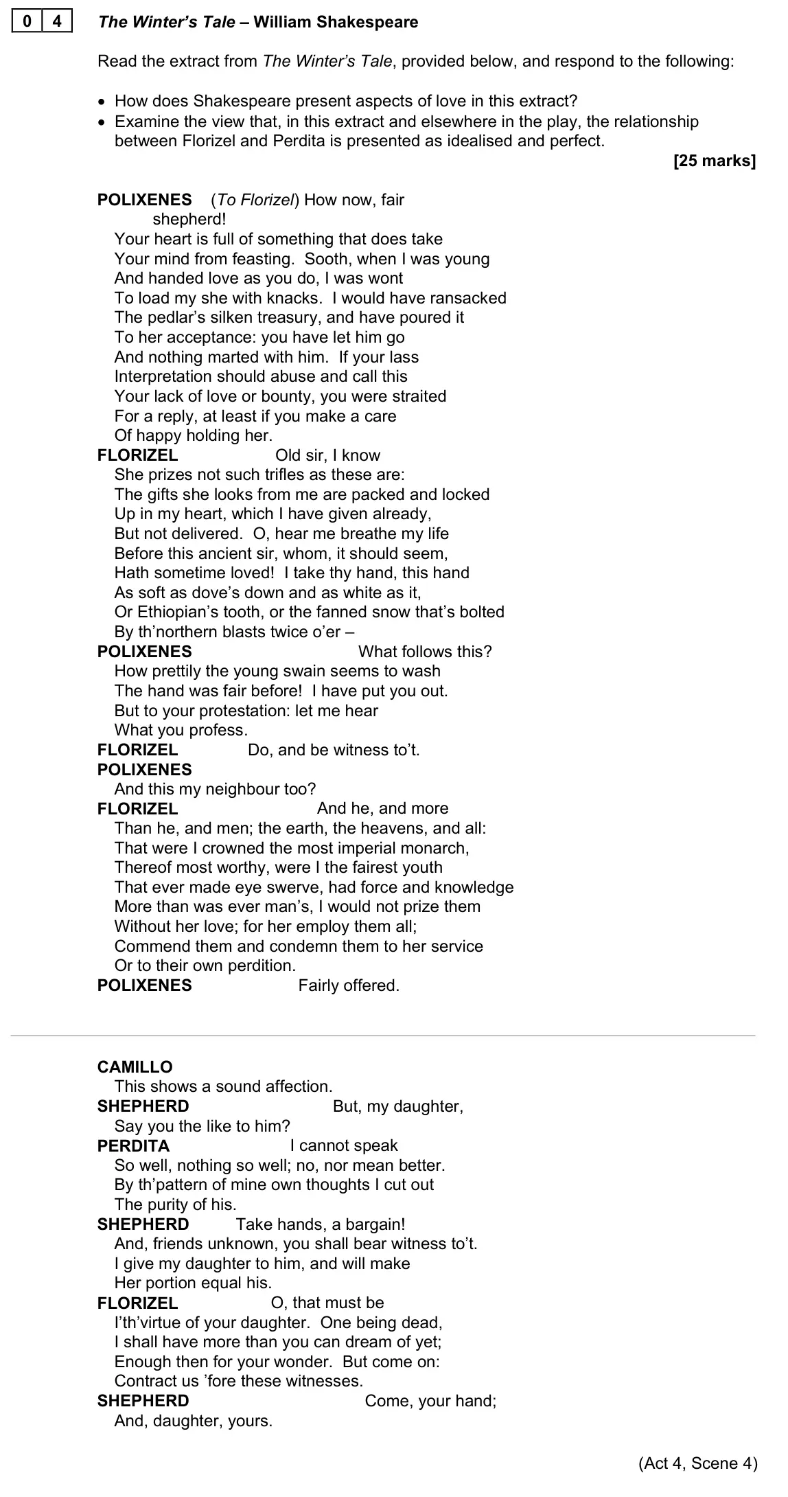 June 2023 AS Paper 1, question 04: The Winter’s Tale – William Shakespeare Read the extract from The Winter’s Tale, provided below, and respond to the following: • How does Shakespeare present as