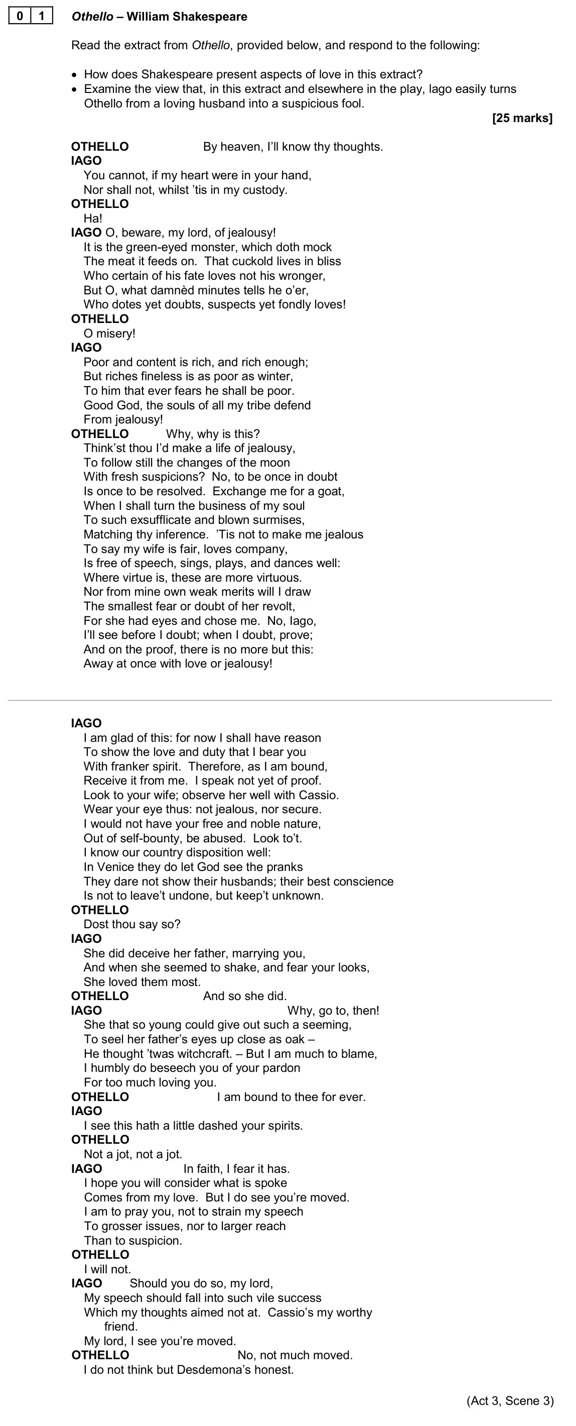 June 2024 AS Paper 1, question 01: Othello – William Shakespeare Read the extract from Othello, provided below, and respond to the following: • How does Shakespeare present aspects of love in thi