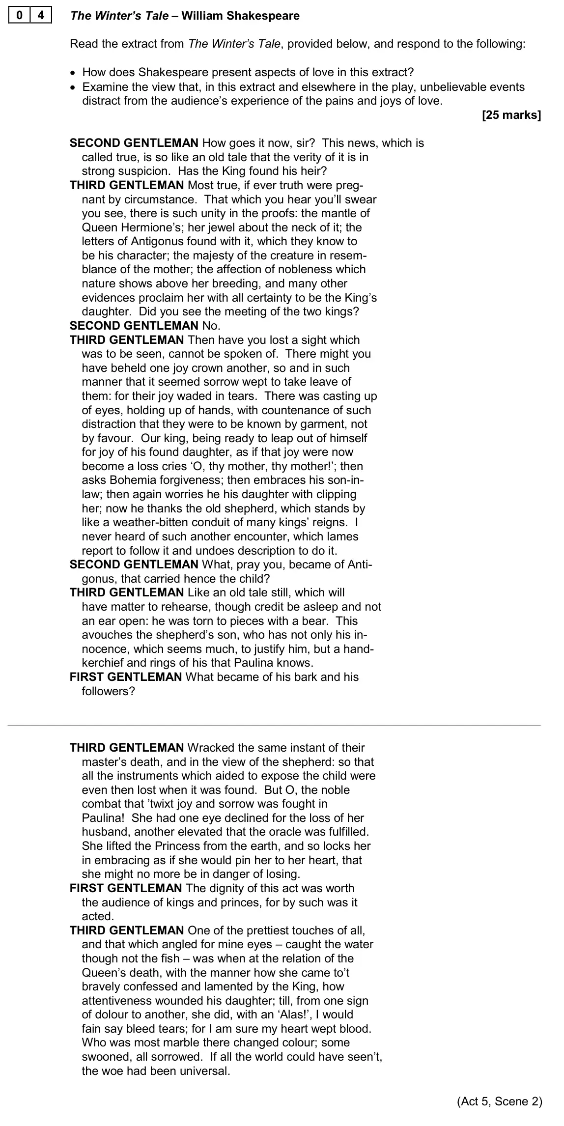 June 2024 AS Paper 1, question 04: The Winter’s Tale – William Shakespeare Read the extract from The Winter’s Tale, provided below, and respond to the following: • How does Shakespeare present as