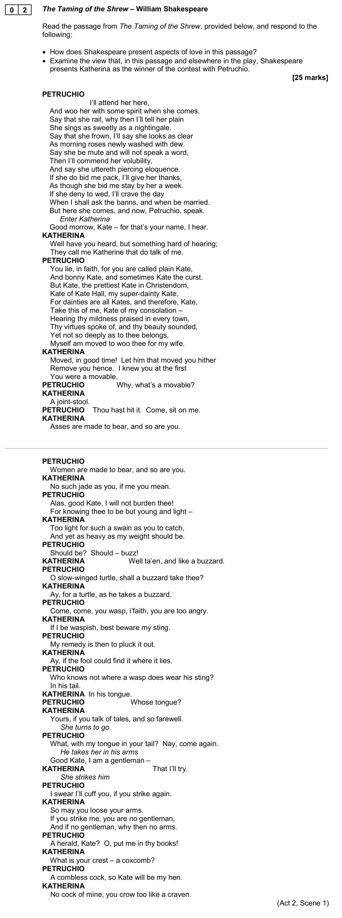 November 2020 AS Paper 1, question 02: The Taming of the Shrew – William Shakespeare Read the passage from The Taming of the Shrew, provided below, and respond to the following: • How does Shakespear