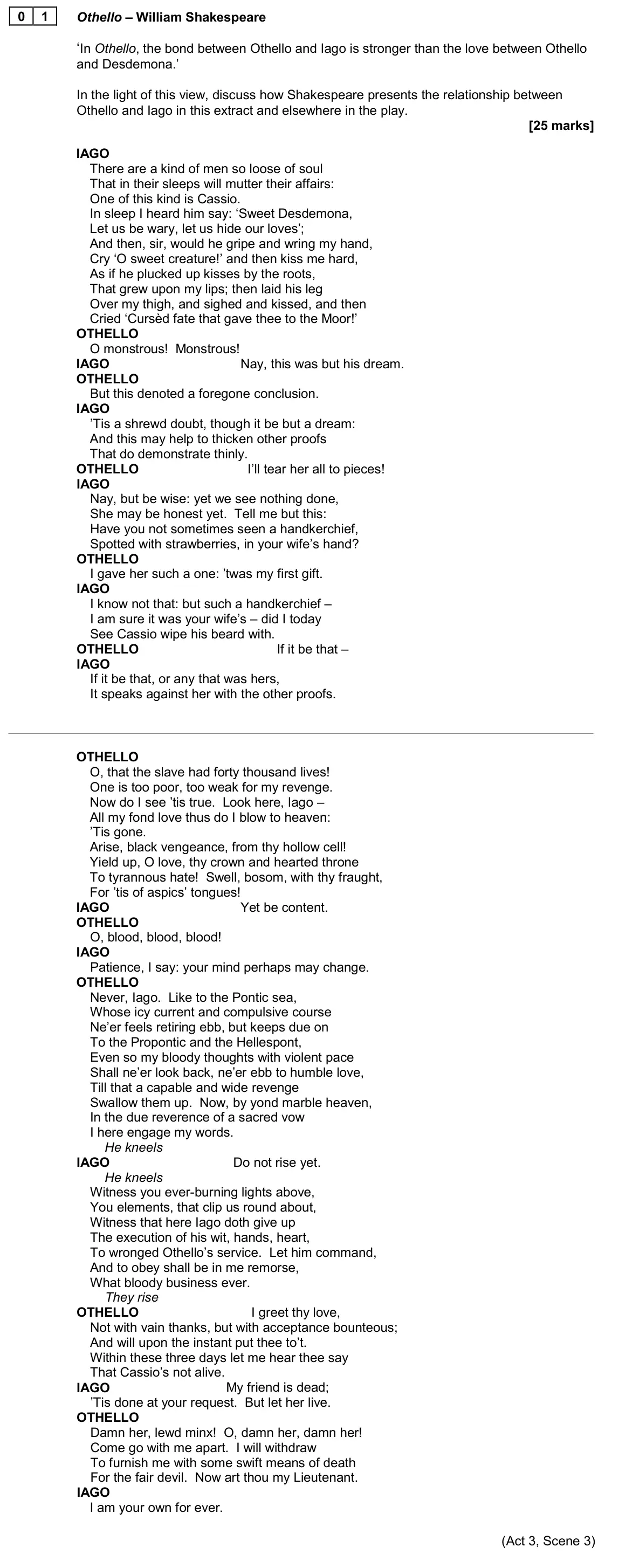 June 2023 Paper 1, question 01: Othello – William Shakespeare ‘In Othello, the bond between Othello and Iago is stronger than the love between Othello and Desdemona.’ In the light of this view
