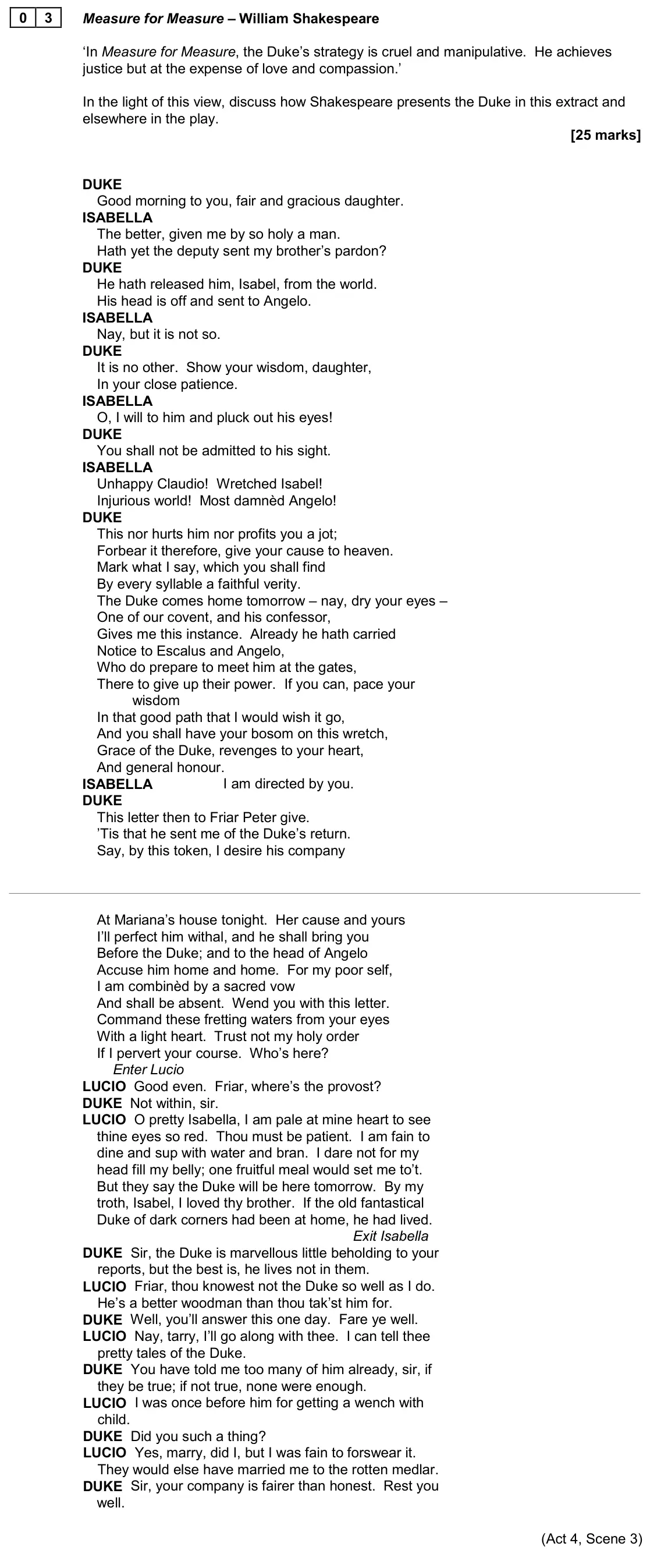 June 2023 Paper 1, question 03: Measure for Measure – William Shakespeare ‘In Measure for Measure, the Duke’s strategy is cruel and manipulative. He achieves justice but at the expense of love
