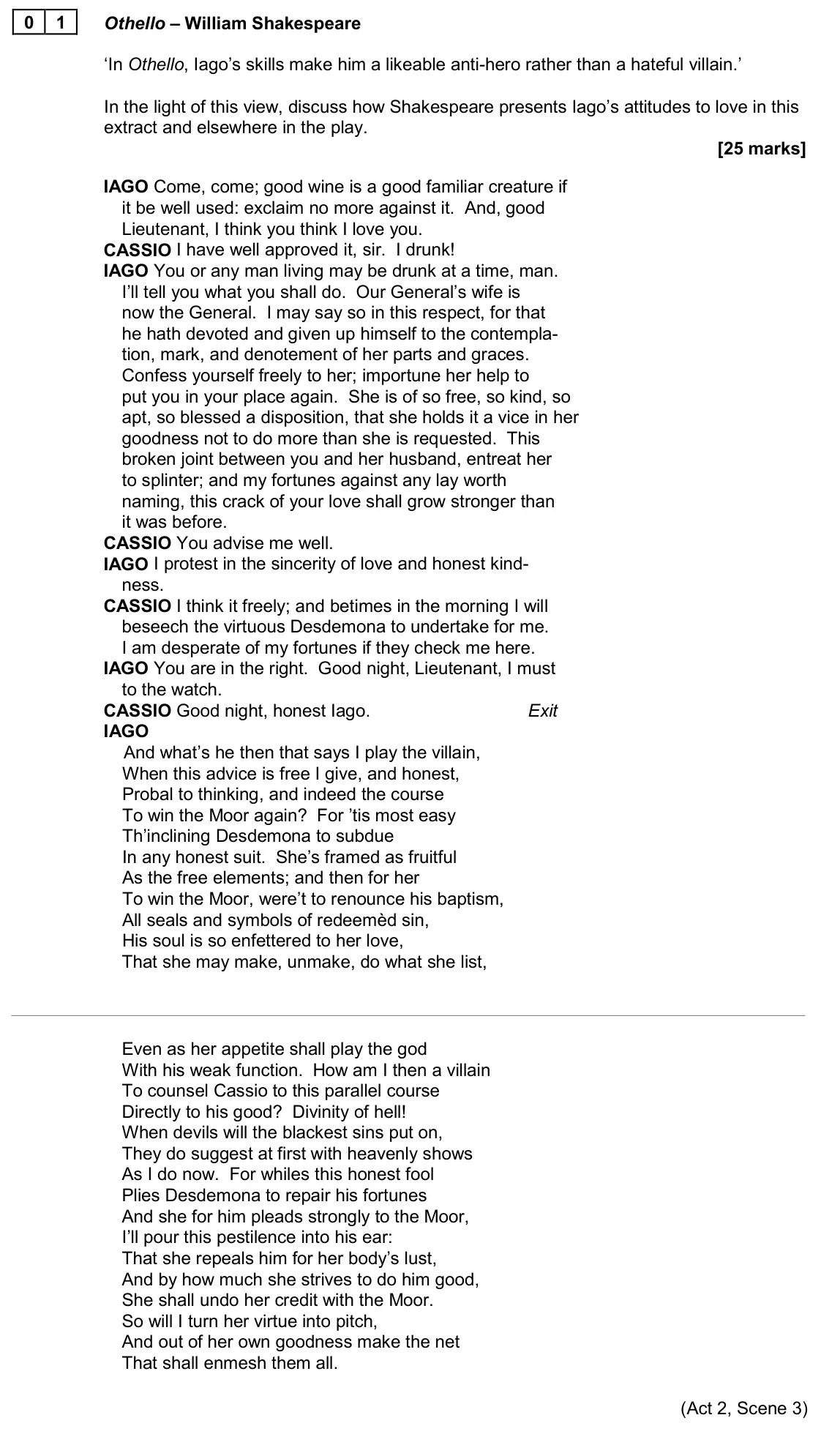 June 2024 Paper 1, question 01: Othello – William Shakespeare ‘In Othello, Iago’s skills make him a likeable anti-hero rather than a hateful villain.’ In the light of this view, discuss how Sh