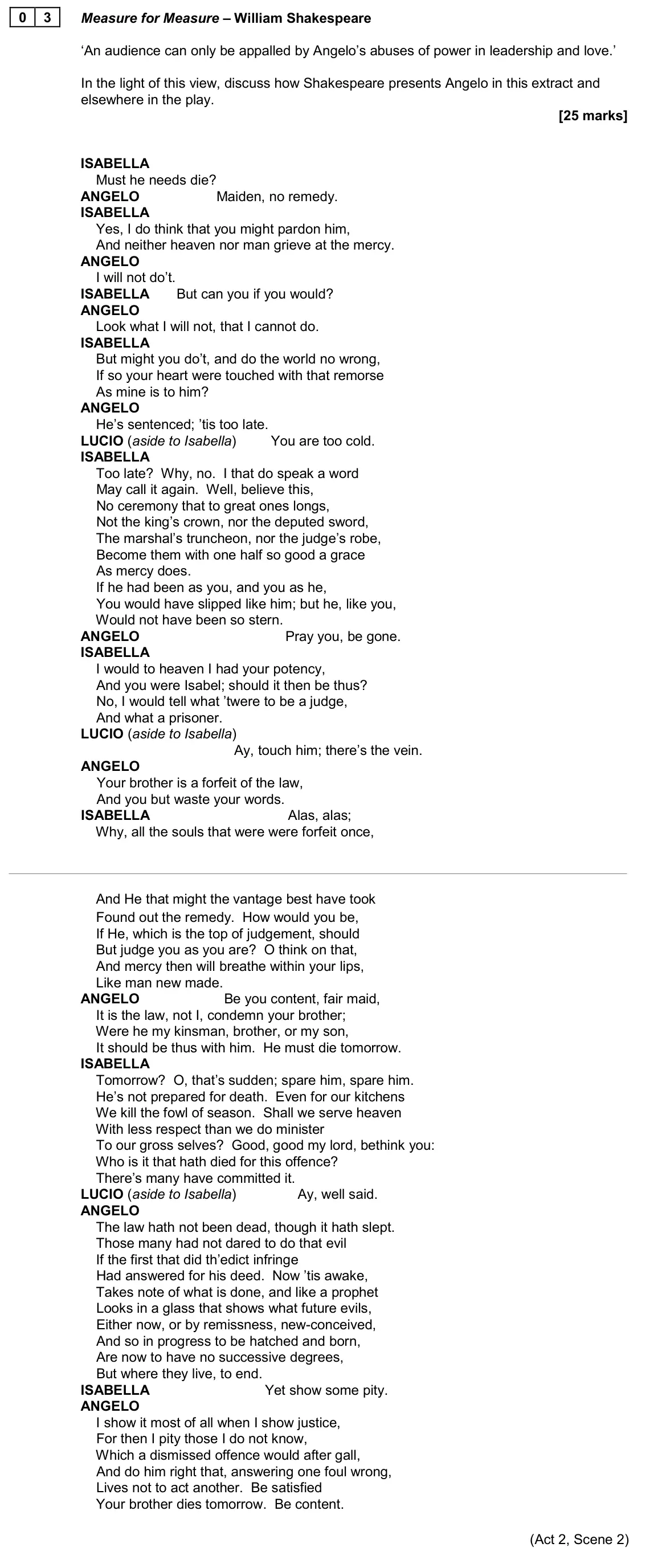 June 2024 Paper 1, question 03: Measure for Measure – William Shakespeare ‘An audience can only be appalled by Angelo’s abuses of power in leadership and love.’ In the light of this view, disc